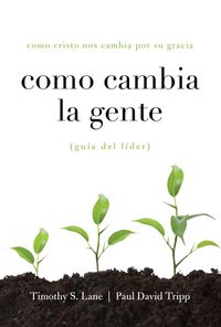 Produktbild: Como Cambia la Gente Guia Del Lider