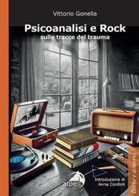 Produktbild: Psicoanalisi e rock sulle tracce del trauma