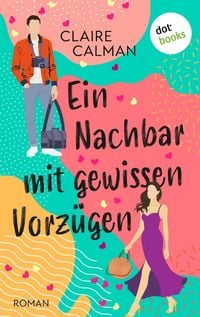 Produktbild: Ein Nachbar mit gewissen Vorz&uuml;gen