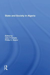 Produktbild: Entelis, J: State And Society In Algeria