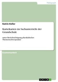 Bild vom Artikel Karteikarten im Sachunterricht der Grundschule vom Autor Katrin Keller