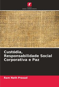Produktbild: Cust&oacute;dia, Responsabilidade Social Corporativa e Paz