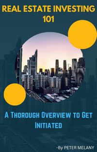 Produktbild: Real Estate Investing 101: A Thorough Overview to Get Initiated
