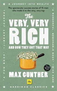 Produktbild: The Very, Very Rich and How They Got That Way