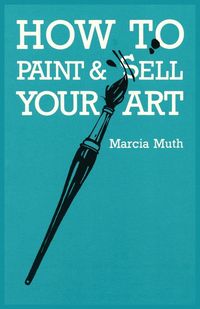 Produktbild: How To Paint & Sell Your Art