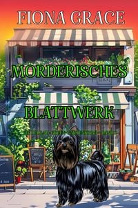 Produktbild: M&ouml;rderisches Blattwerk (Ein Delilah-Green-Gartenkrimi - Band 2)