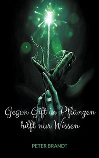 Produktbild: Gegen Gift in Pflanzen hilft nur Wissen
