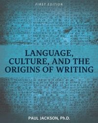 Produktbild: Language, Culture, and the Origins of Writing
