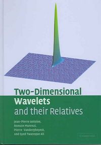 Produktbild: Antoine, J: Two-Dimensional Wavelets and their Relatives