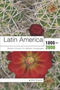 Produktbild: Latin America 1800-2000: Modern History for Modern Languages