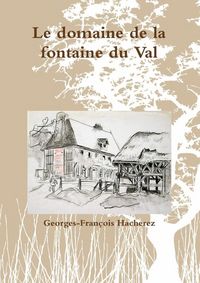 Produktbild: Le domaine de la fontaine du val
