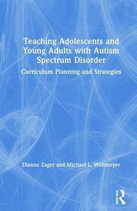 Produktbild: Zager, D: Teaching Adolescents and Young Adults with Autism