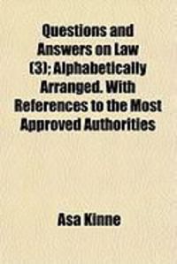 Produktbild: Questions and Answers on Law (3); Alphabetically Arranged. with References to the Most Approved Authorities