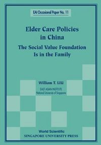 Produktbild: Elder Care Policies in China: The Social Value Foundation Is in the Family