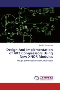Produktbild: Design And Implementation of 4X2 Compressors Using New XNOR Modules
