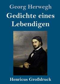 Produktbild: Gedichte eines Lebendigen (Gro&szlig;druck)