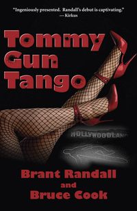 Produktbild: Tommy Gun Tango: A Novel of Hollywood Crime