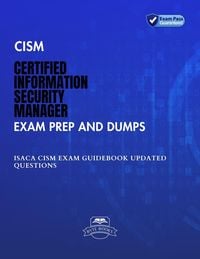 Produktbild: CISM Certified Information Security Manager Exam Prep and Dumps ISACA CISM Exam Guidebook Updated Questions