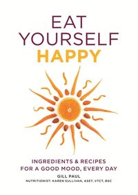 Bild vom Artikel Eat Yourself Happy vom Autor Gill Paul