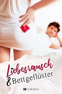 Produktbild: Liebesrausch & Bettgefl&uuml;ster