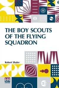 Produktbild: The Boy Scouts Of The Flying Squadron
