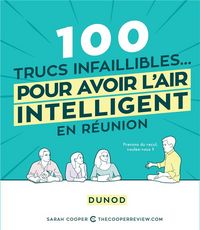 Produktbild: 100 trucs infaillibles... pour avoir l'air intelligent en r&eacute;union