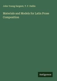 Produktbild: Materials and Models for Latin Prose Composition