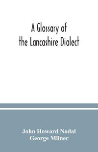 Produktbild: A glossary of the Lancashire dialect
