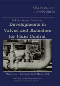 Produktbild: Proceedings of the 2nd International Conference on Developments in Valves and Actuators for Fluid Control