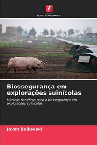 Produktbild: Biosseguran&ccedil;a em explora&ccedil;&otilde;es suin&iacute;colas
