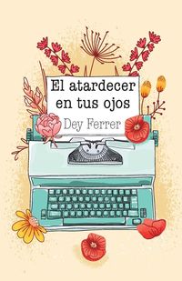 Produktbild: El atardecer en tus ojos