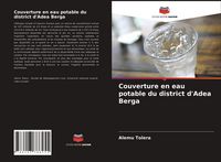 Produktbild: Couverture en eau potable du district d'Adea Berga