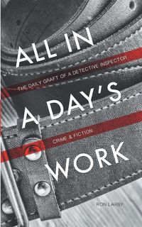 Produktbild: All in a Day's Work: The Daily Graft of a Detective Inspector