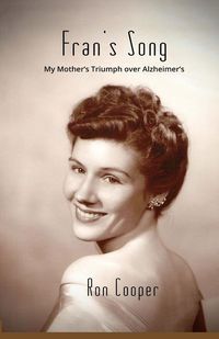 Produktbild: Fran's Song: My Mother's Triumph over Alzheimer's