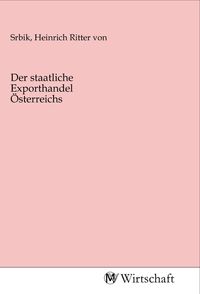 Produktbild: Der staatliche Exporthandel &Ouml;sterreichs