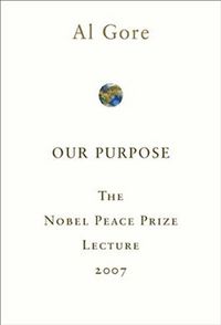 Produktbild: Our Purpose: The Nobel Peace Prize Lecture 2007
