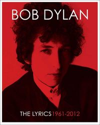 Produktbild: Dylan, B: Lyrics 1961 -2012
