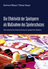 Produktbild: Die Effektivit&auml;t der Spielsperre als Ma&szlig;nahme des Spielerschutzes