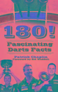 Produktbild: Chaplin, P: 180! Fascinating Darts Facts