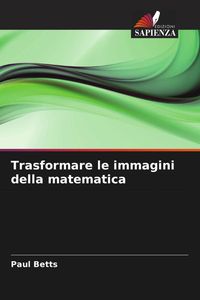 Produktbild: Trasformare le immagini della matematica