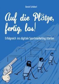 Produktbild: Auf die Pl&auml;tze, fertig, los!