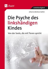 Produktbild: Die Psyche des linksh&auml;ndigen Kindes
