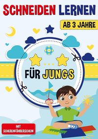 Produktbild: Schneiden Lernen ab 3 Jahre f&uuml;r Jungs