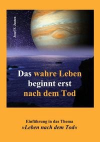 Produktbild: Das wahre Leben beginnt erst nach dem Tod