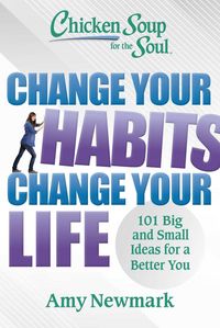 Produktbild: Chicken Soup for the Soul: Change Your Habits, Change Your Life