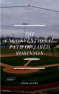 Produktbild: The Unconventional Path of Jared Robinson
