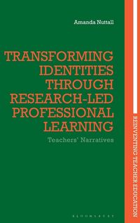 Produktbild: Transforming Identities Through Research-Led Professional Learning