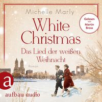 White Christmas - Das Lied der weißen Weihnacht von Michelle Marly