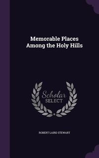 Produktbild: Memorable Places Among the Holy Hills