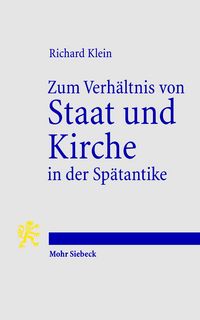 Produktbild: Zum Verh&auml;ltnis von Staat und Kirche in der Sp&auml;tantike